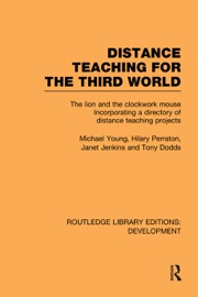 Distance Teaching for the Third World - Michael Young, Hilary Perraton, Janet Jenkins & Tony Dodds