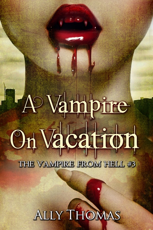 A Vampire On Vacation - The Vampire from Hell (Part 3)