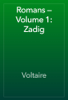 Romans — Volume 1: Zadig - Voltaire