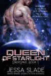 Queen of Starlight by Jessa Slade Book Summary, Reviews and Downlod
