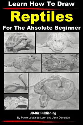 Read: Learn How Book to Draw Reptiles in Pencil For the Absolute Beginner