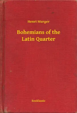 Read: Bohemians of the Latin Quarter Book
