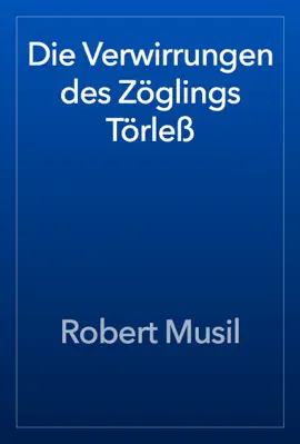 Read: Die Verwirrungen des Zöglings Book Törleß