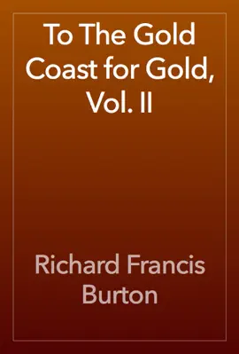 Read: To The Gold Book Coast for Gold, Vol. II
