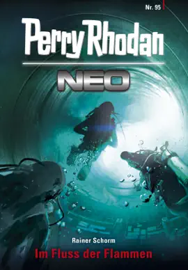 Read: Perry Rhodan Book Neo 95: Im Fluss der Flammen