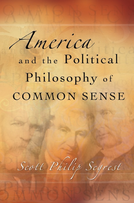 America and the Political Philosophy of Common Sense