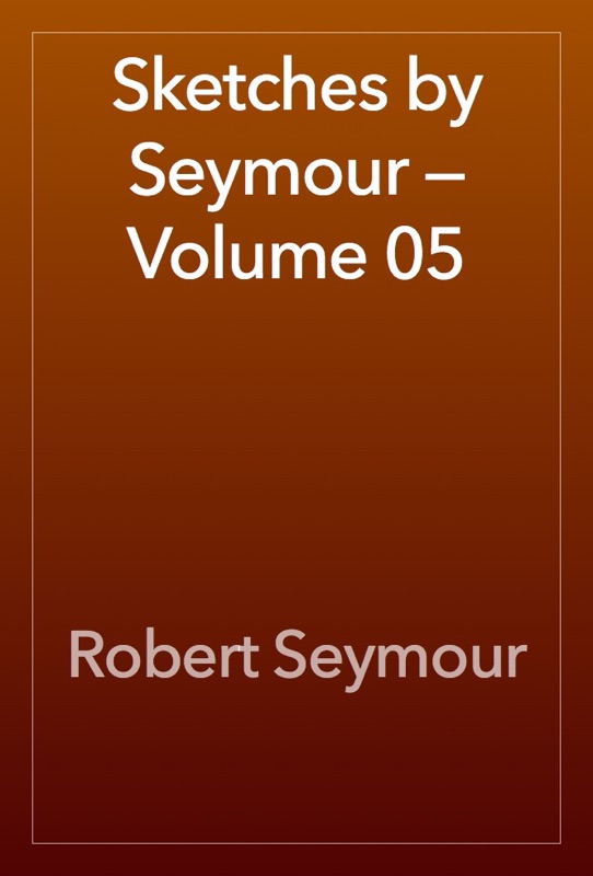 Sketches by Seymour — Volume 05