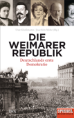 Die Weimarer Republik - Uwe Klußmann & Joachim Mohr