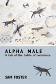 Alpha Male - Sam Foster