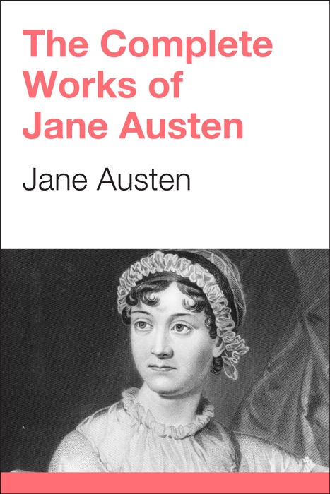 The Complete Project Gutenberg Works of Jane Austen