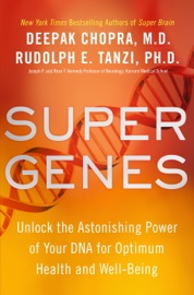 Super Genes - Deepak Chopra & Rudolph E. Tanzi
