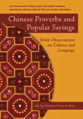 Chinese Proverbs and Popular Sayings - Qin Xue Herzberg & Larry Herzberg