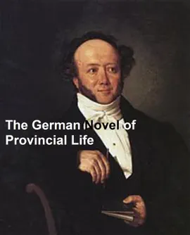 Read: Book The German Novel of Provincial Life: Auerbach, Gotthelf, Reuter, Stifter, and Riehl