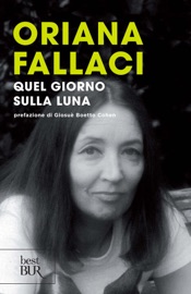 Quel giorno sulla luna - Oriana Fallaci