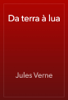 Da terra à lua - Julio Verne