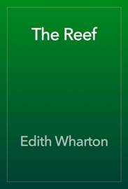 The Reef - Edith Wharton