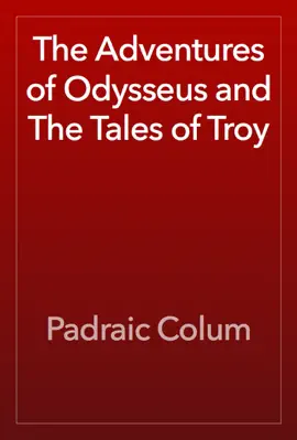 Read: Book The Adventures of Odysseus and The Tales of Troy