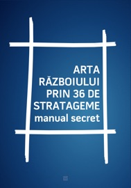 Arta războiului prin 36 de stratageme - Anonim