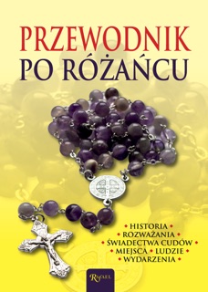 Przewodnik po różańcu by Opracowanie zbiorowe