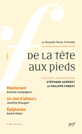Read: La Nouvelle Revue Française N° 608 - De la tête Book aux pieds (Avril 2014)