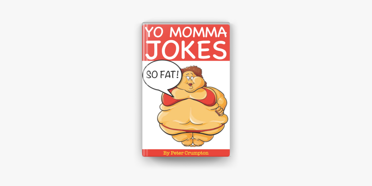 Yo Momma so Fat Jokes on Apple Books