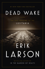 Dead Wake - Erik Larson Cover Art