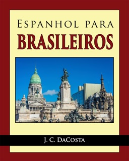 Espanhol para Brasileiros by J. C. DaCosta