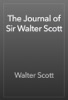 Book The Journal of Sir Walter Scott