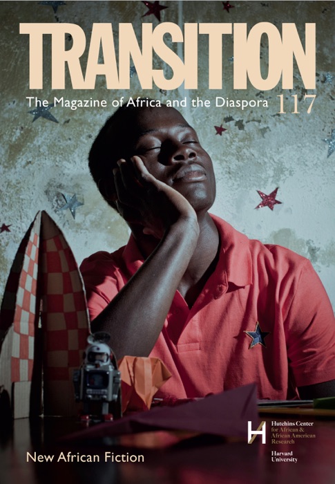 Transition 117: The Magazine of Africa and the Diaspora