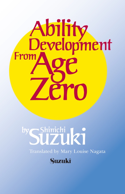 Ability Development from Age Zero
