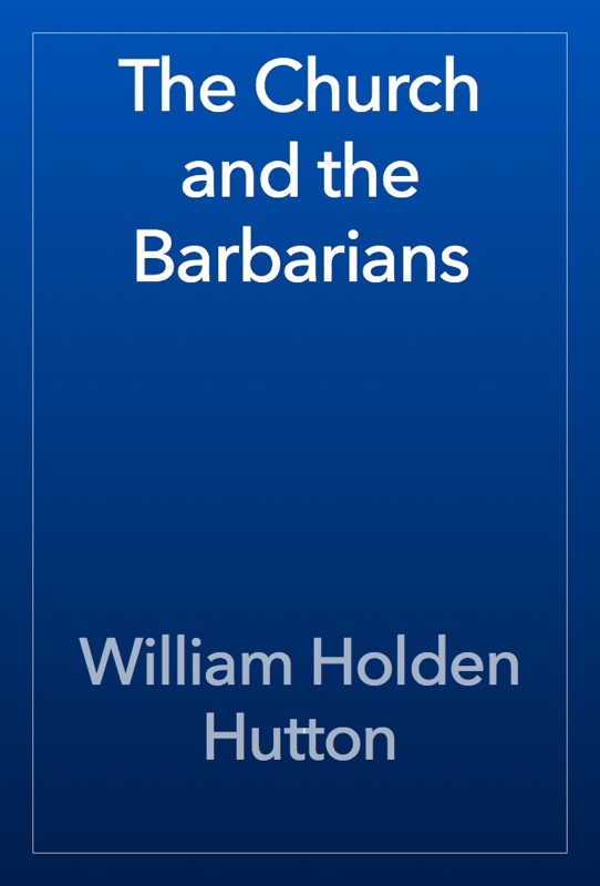 The Church and the Barbarians