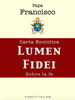Carta Encíclica Lumen Fidei - Papa Francisco