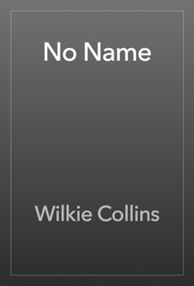 No Name by Wilkie Collins