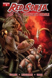 Red Sonja: Vulture's Circle #5 - Nancy A. Collins, Luke Lieberman & Fritz Casas