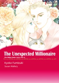 The Unexpected Millionaire (Harlequin Comics) - Kyoko Fumizuki & Susan Mallery