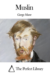 Muslin by George Moore