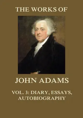 Read: The Works of John Adams Vol. Book 3