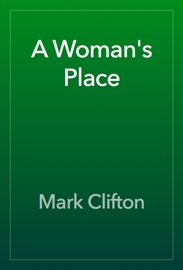 A Woman's Place - Mark Clifton