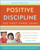 Jane Nelsen, Cheryl Erwin, M.A. & Roslyn Duffy - Positive Discipline: The First Three Years, Revised and Updated Edition artwork