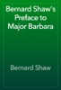 Book Bernard Shaw's Preface to Major Barbara