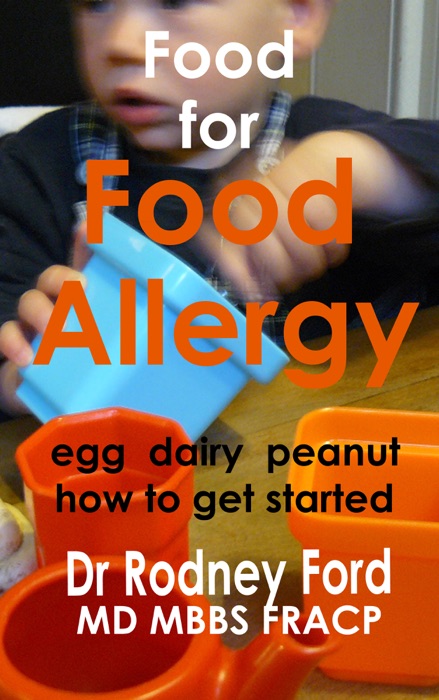 Food for Food Allergy (Egg  Dairy  Peanut): How to get started