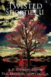 Twisted Shorties II - A. F. Stewart & Pam Brittain