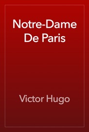 Notre-Dame De Paris - Victor Hugo