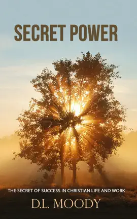 Read: Secret Power: The Book Secret of Success in Christian Life and Work