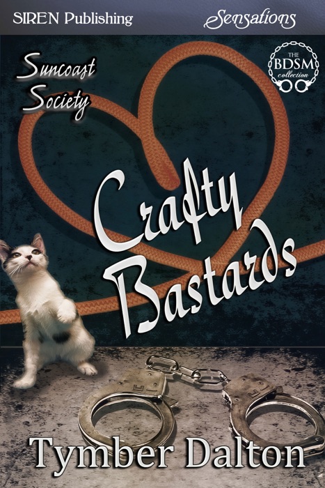 Crafty Bastards [Suncoast Society]