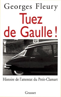 Tuez De Gaulle by Georges Fleury