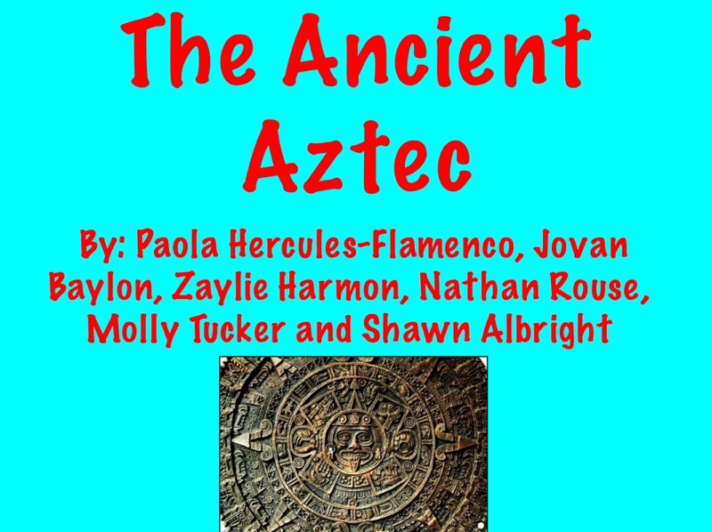 The Ancient Aztec