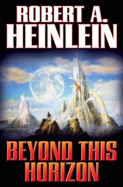 Beyond This Horizon - Robert A. Heinlein