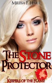The Stone Protector (Keepers of the Flame, Book 1) - Melissa F. Hart