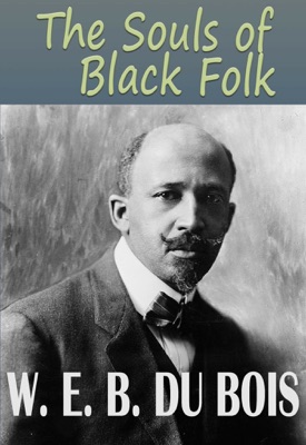 The Souls of Black Folk